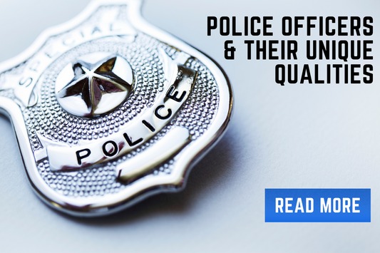 Police Officers and Their Unique Qualities