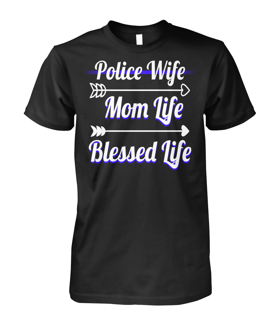 Police Life Mom Life Blessed Life Shirts and Hoodies