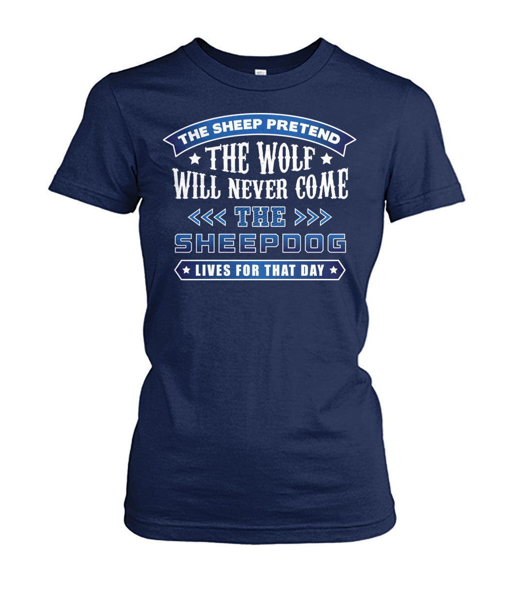 The Sheepdog Lives For That Day Shirts and Hoodies