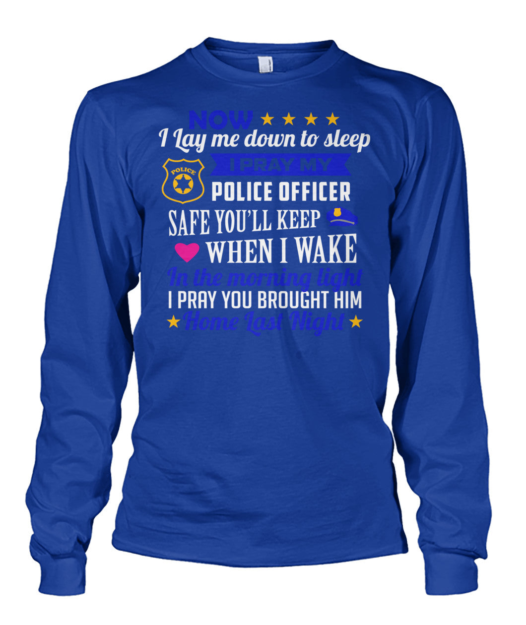 I Pray My Police Officer Safe Shirts and Hoodies