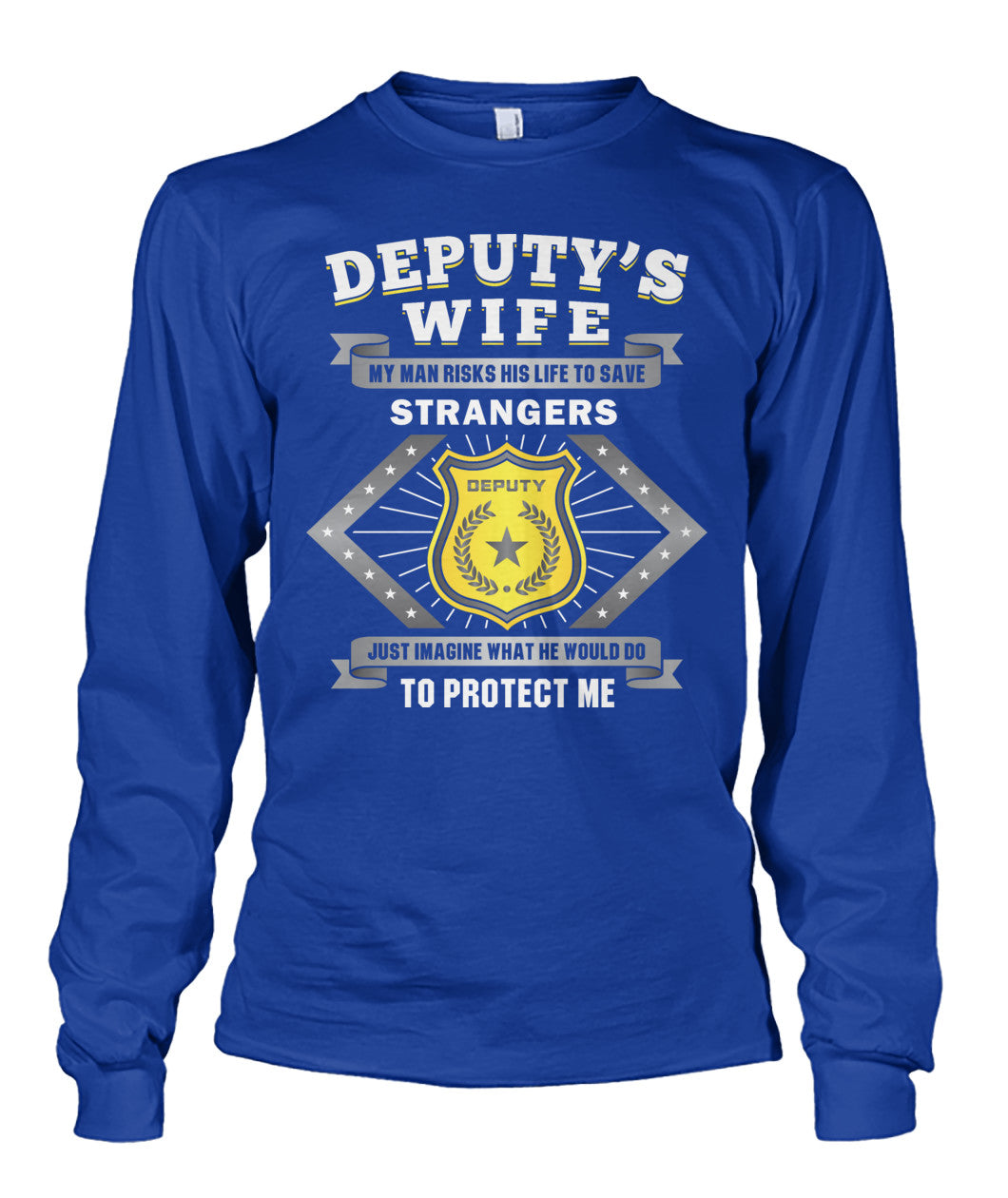 Deputy's Wife My Man Risk His Life to Save Stranger Shirts and Hoodies