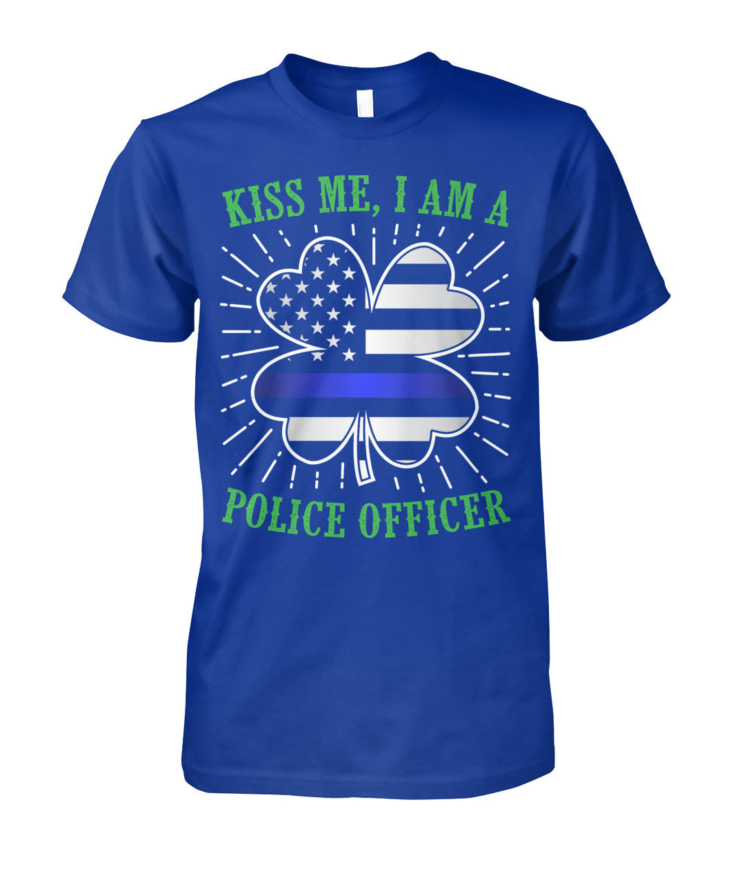 Kiss Me I am a Police Officer Irish Shirts and Hoodies