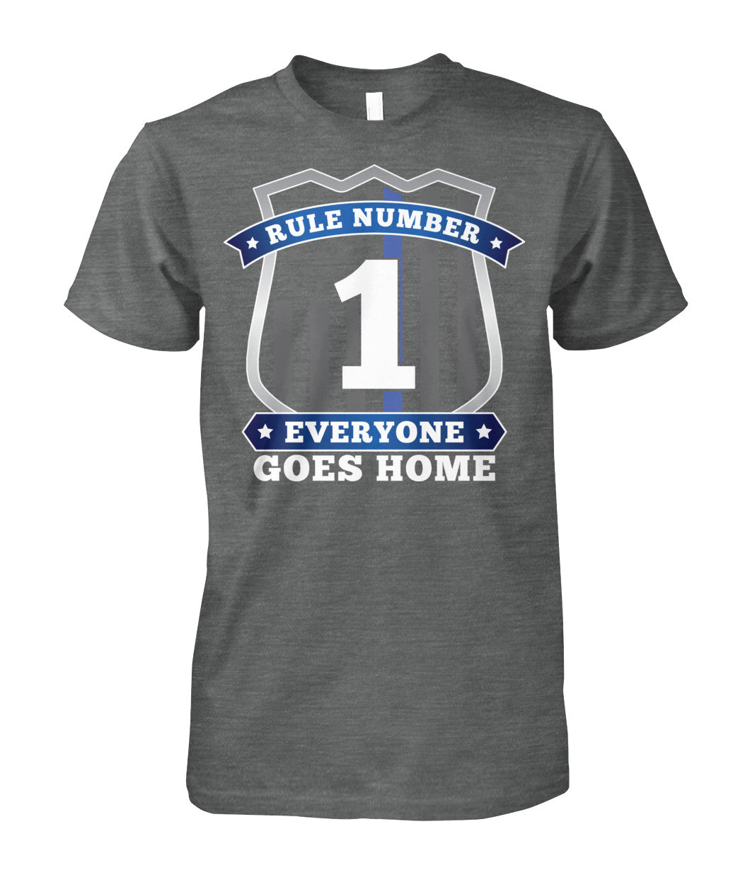 Rule Number 1 Everyone Goes Home Shirts and Hoodies