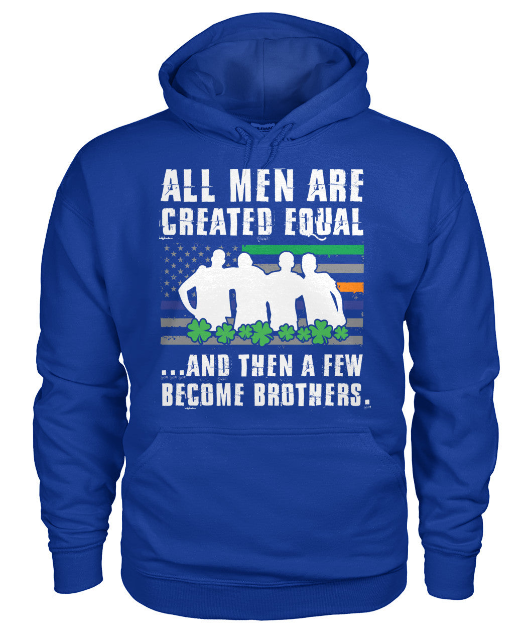 All Men Are Created Equal Irish Flag Shirts and Hoodies