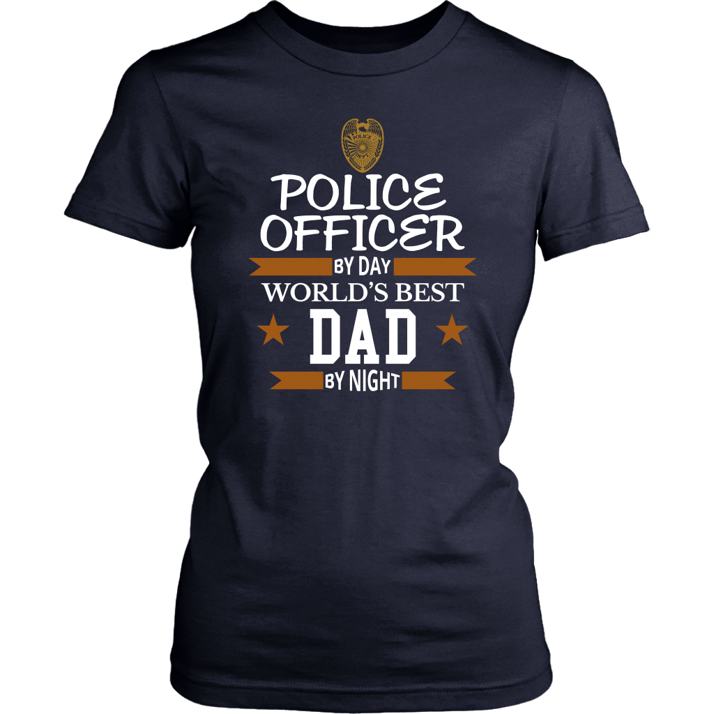 Police Officer By Day World's Best Dad By Night Shirt and Hoodie