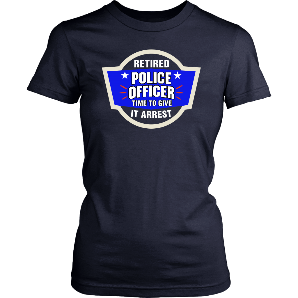 Time To Give It Arrest Shirts and Hoodies