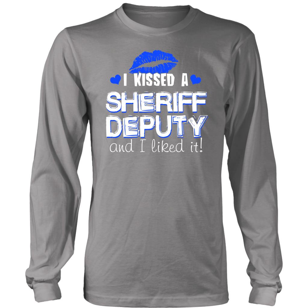 I Kissed Sheriff Deputy T-shirt and Hoodie