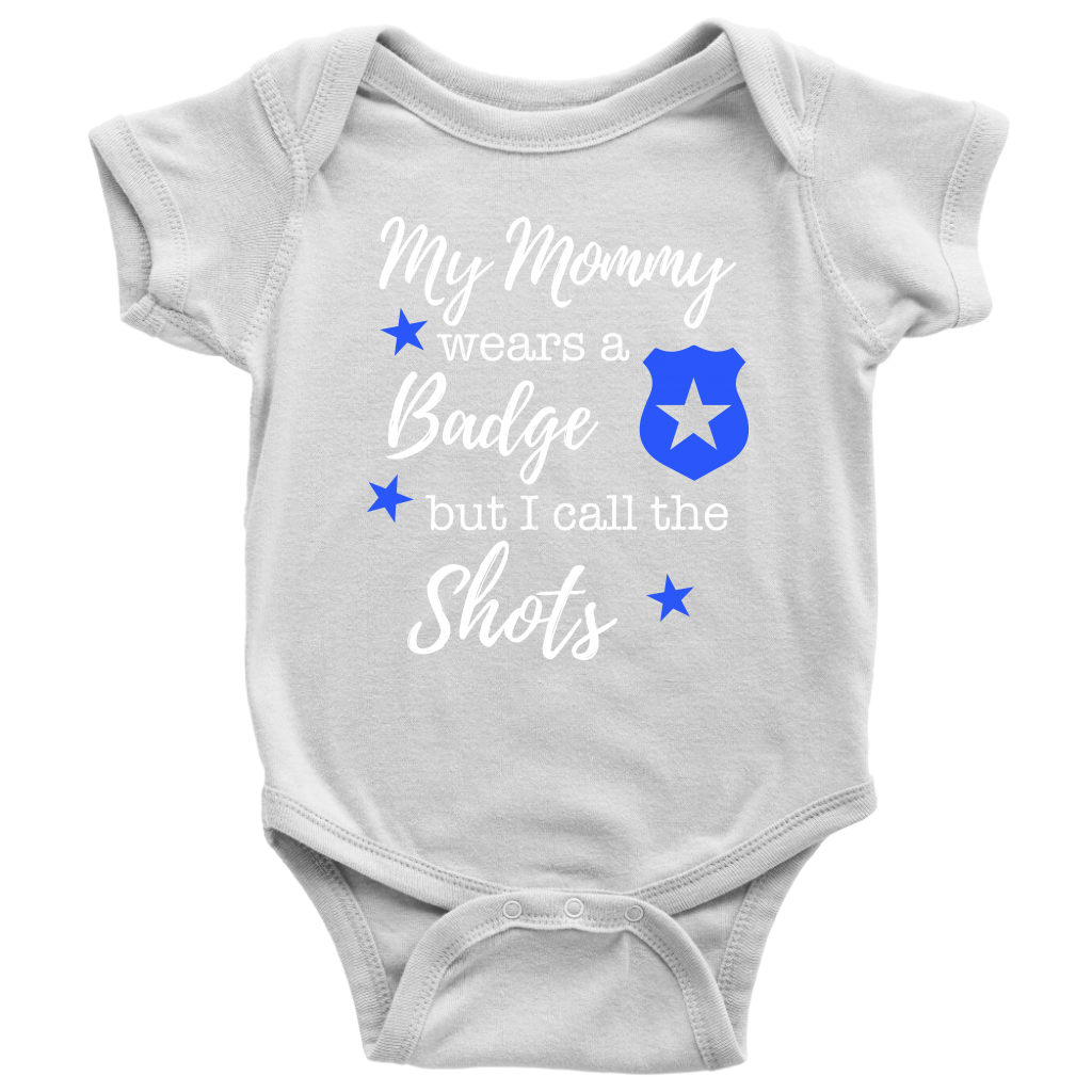I Call the Shots Infant Baby Onesie Bodysuit - Mommy