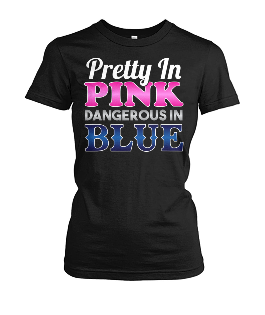 Pretty In Pink Dangerous In Blue Shirts and Hoodies