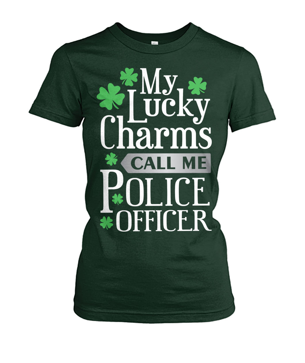 My Lucky Charms Call Me Police Officer Irish Shirts and Hoodies