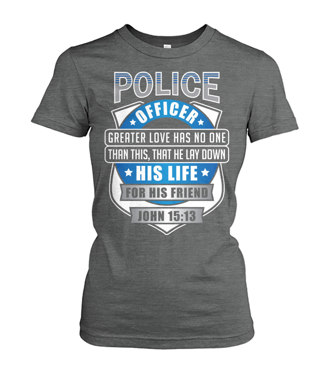 Police Officer Greater Love Has No One Than This Shirts and Hoodies