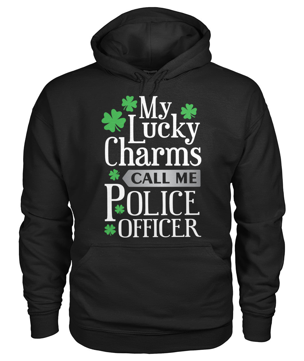 My Lucky Charms Call Me Police Officer Irish Shirts and Hoodies