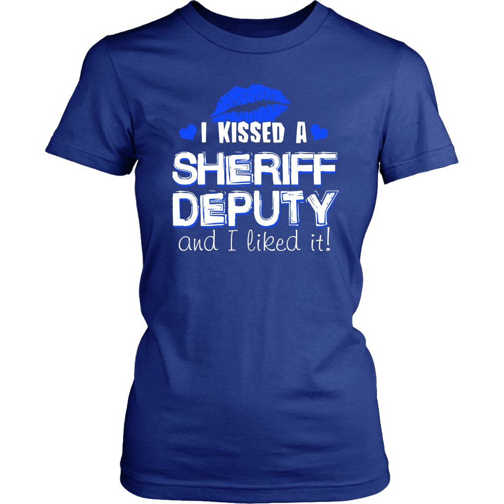 I Kissed Sheriff Deputy T-shirt and Hoodie
