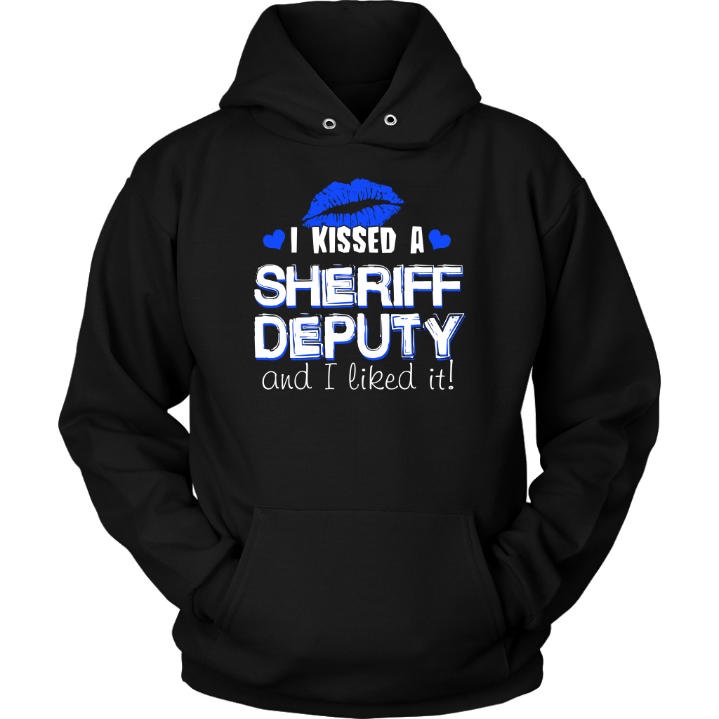 I Kissed Sheriff Deputy T-shirt and Hoodie