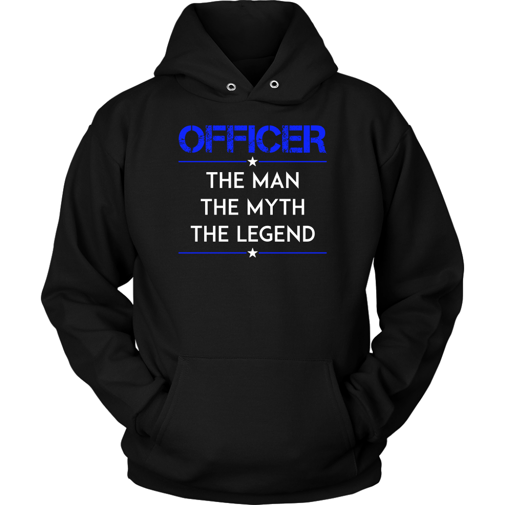 Officer, The Man, The Myth, The Legend Shirts and Hoodies