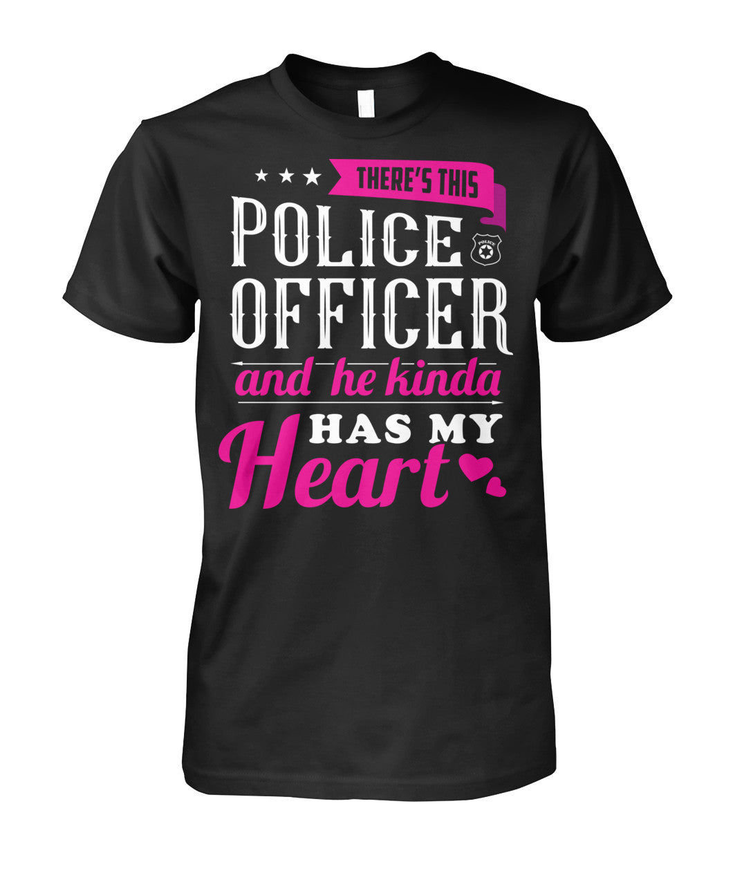 There's This Police Officer And He Kinda Has My Heart Shirts and Hoodies