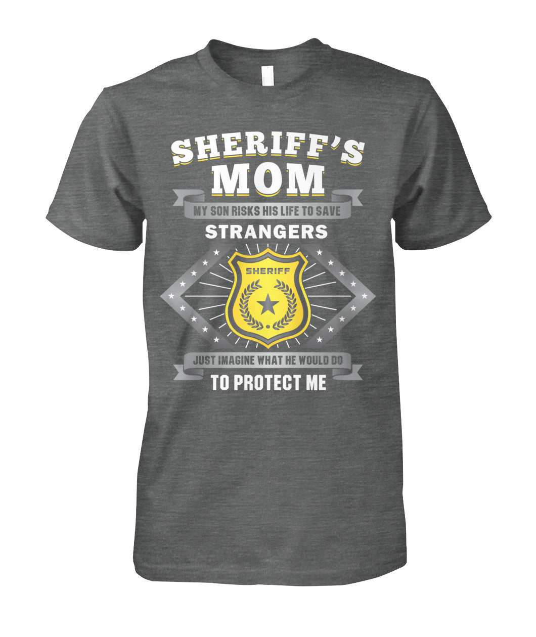 Sheriff's Mom My Son Risks His Life To Save Strangers Shirts and Hoodies