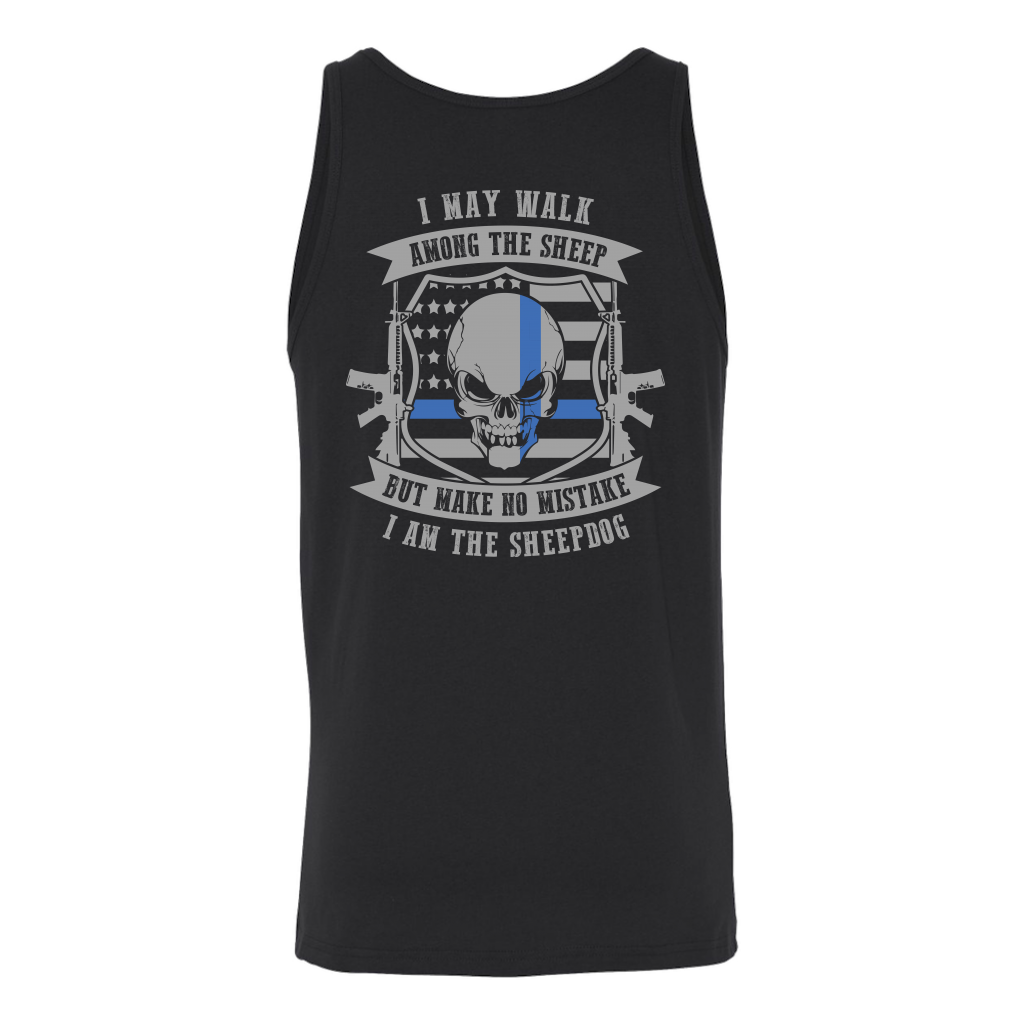 Men's Make No Mistake I Am The Sheepdog Tank Tops