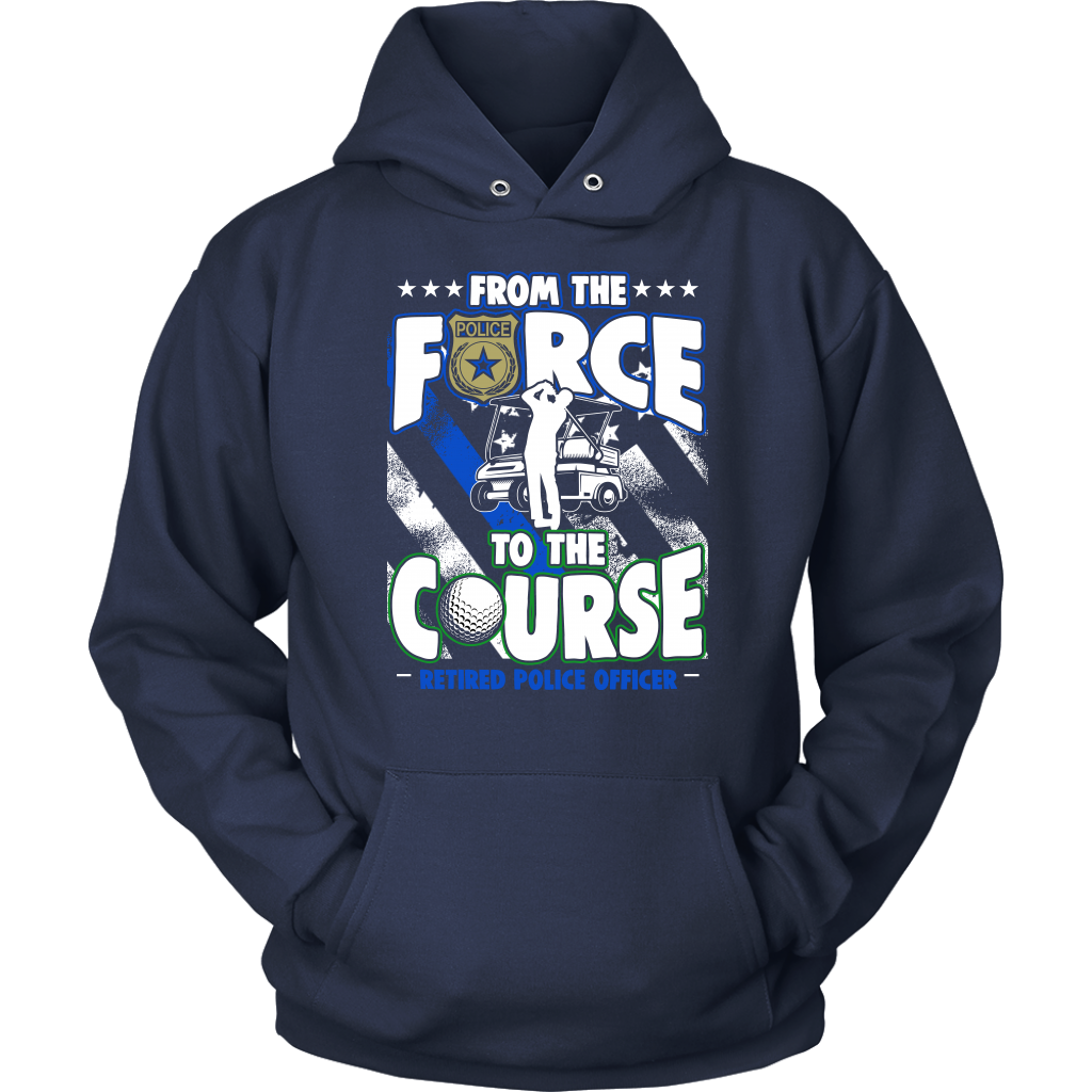 From the Force to the Course Shirts and Hoodies