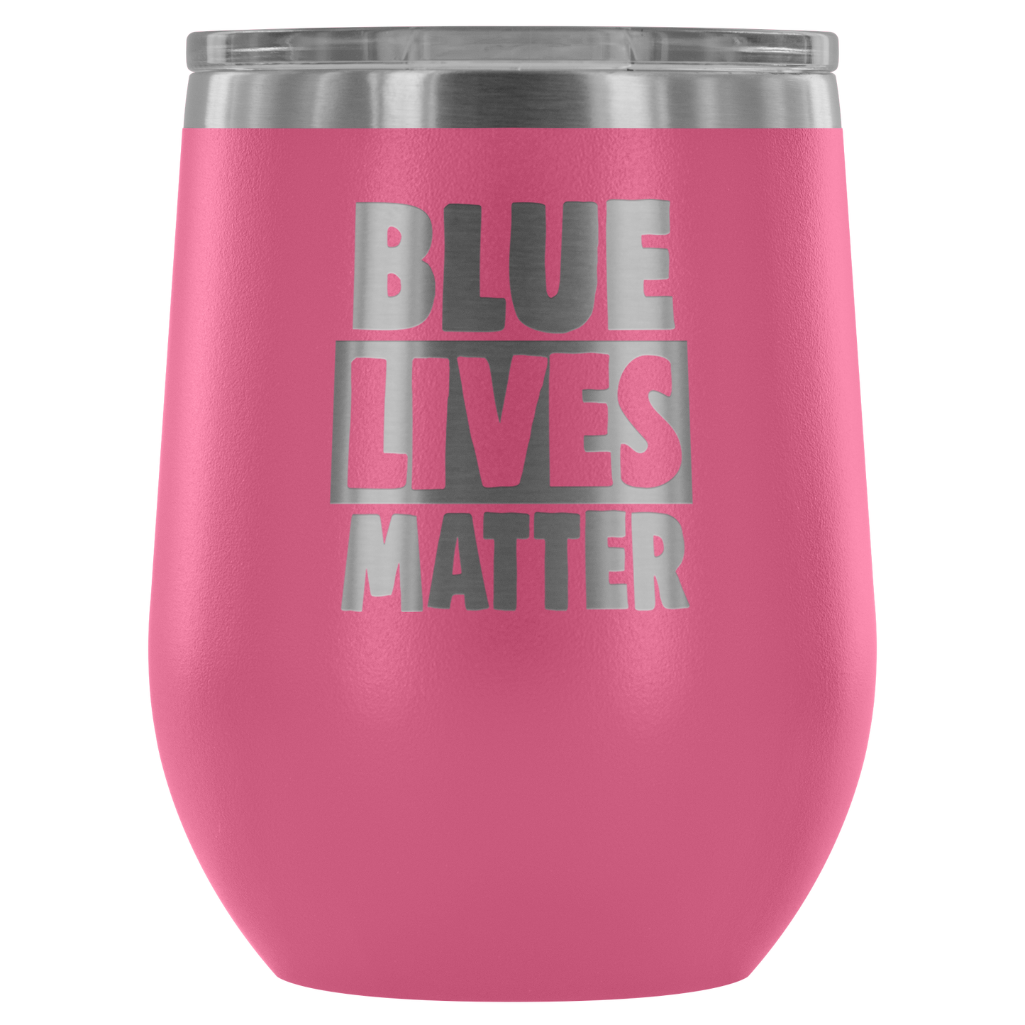 Blue Live Matter Wine Tumbler