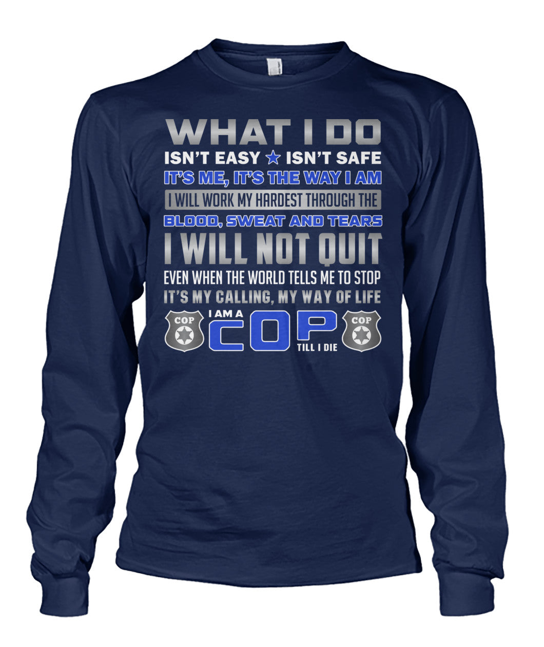 What I Do Isn't Easy Isn't Safe Shirts and Hoodies