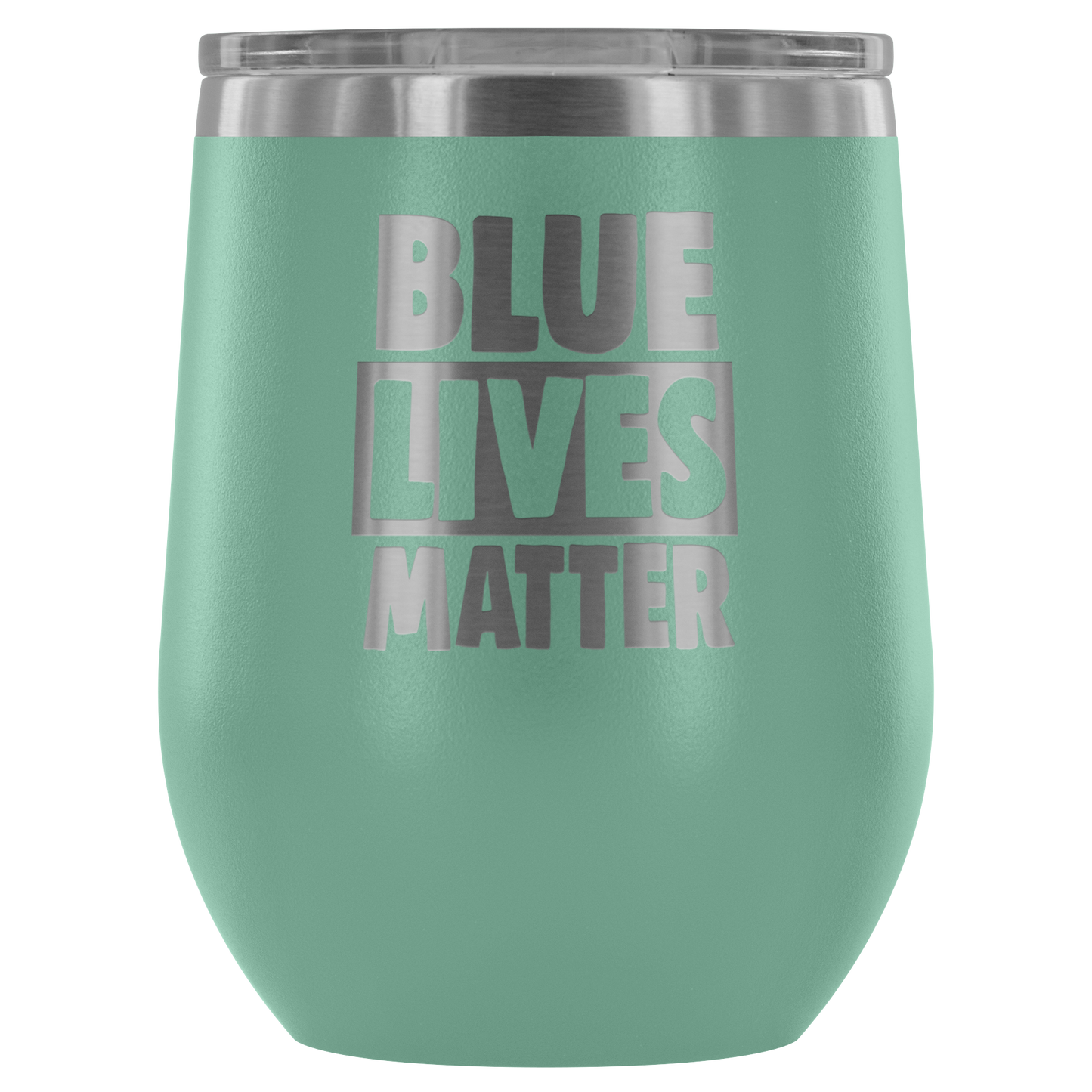 Blue Live Matter Wine Tumbler