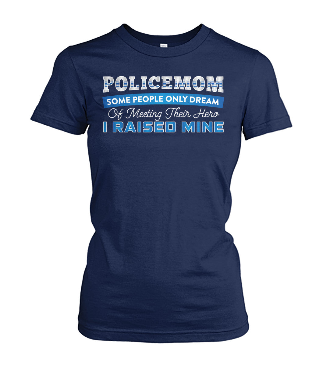 Police Mom I Raised My Hero Shirts and Hoodies
