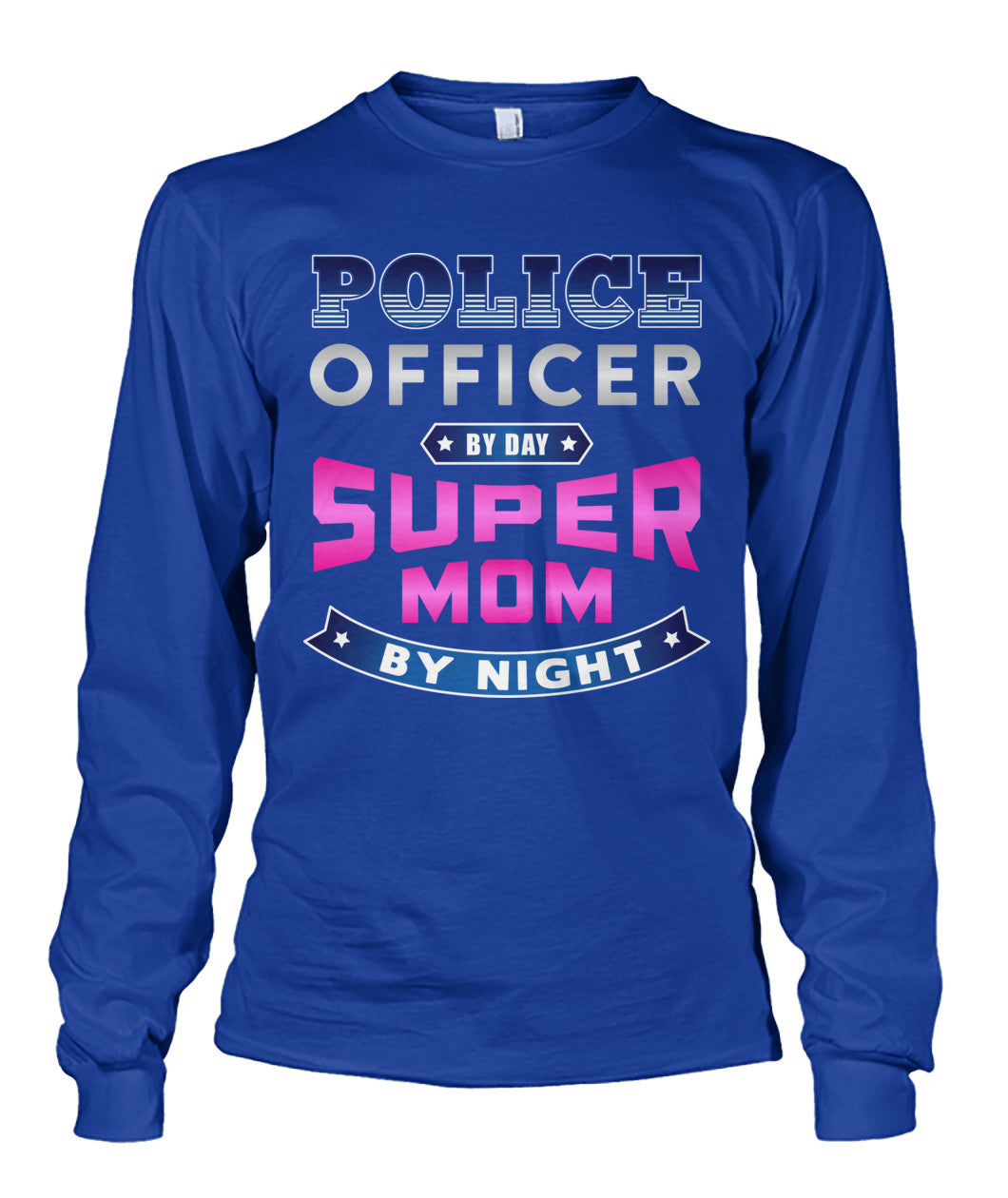 Police Officer By Day Super Mom By Night Shirts and Hoodies