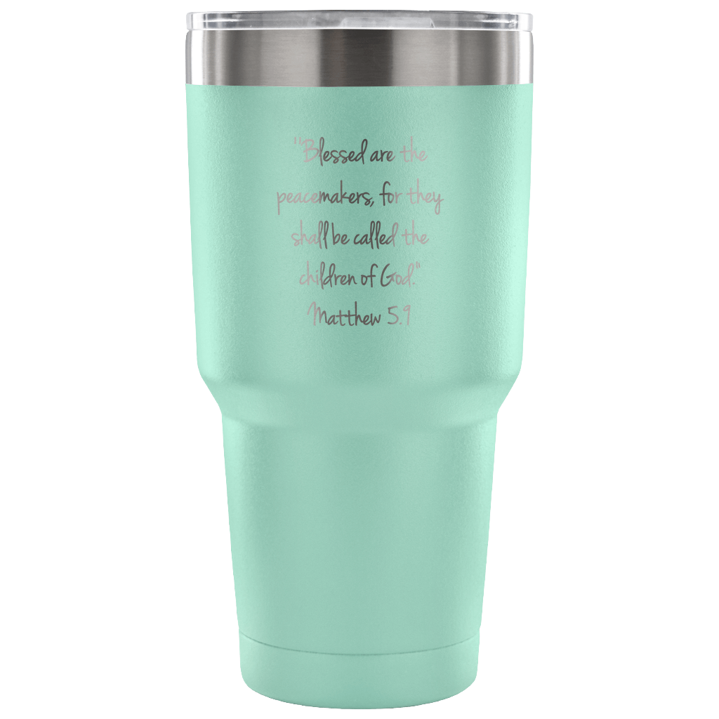 Blessed are the Peacemakers Tumbler