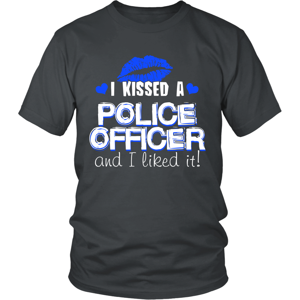 I Kissed A Police Officer Shirt