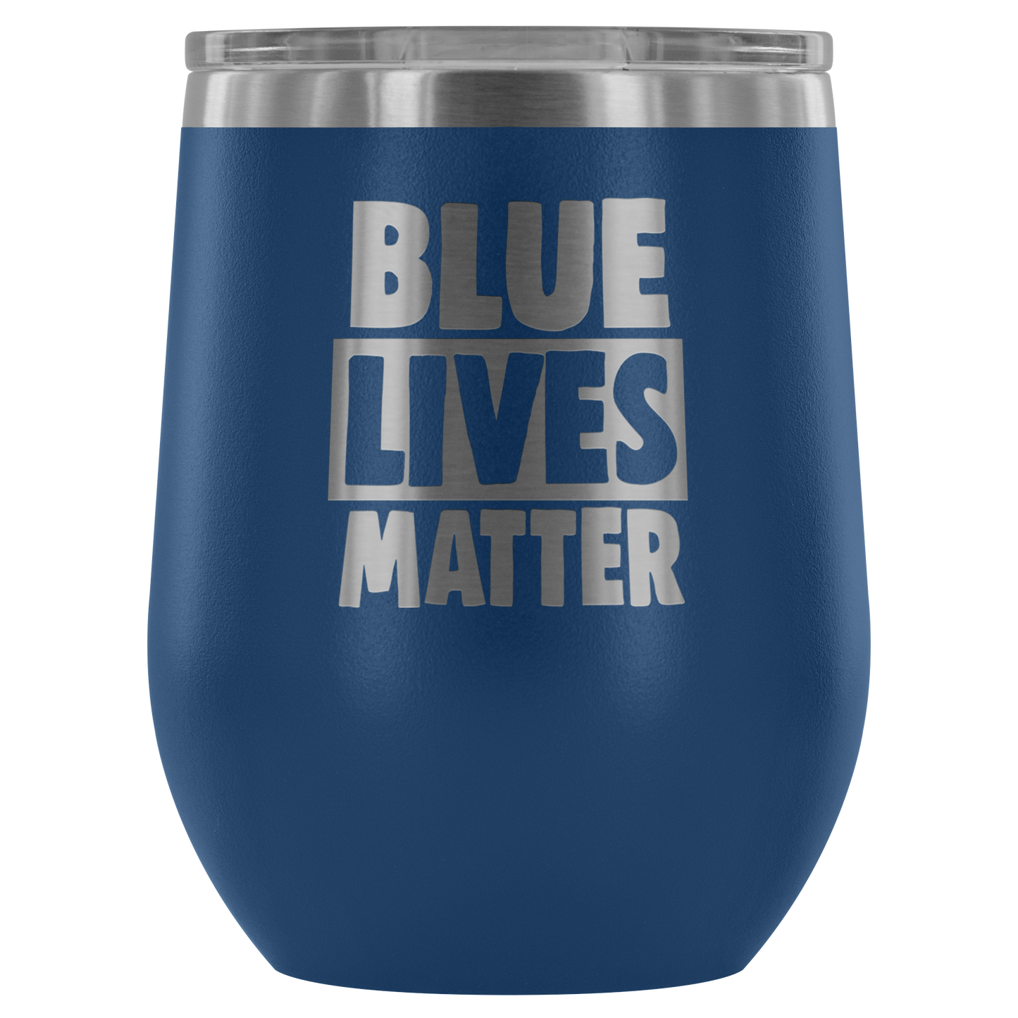 Blue Live Matter Wine Tumbler