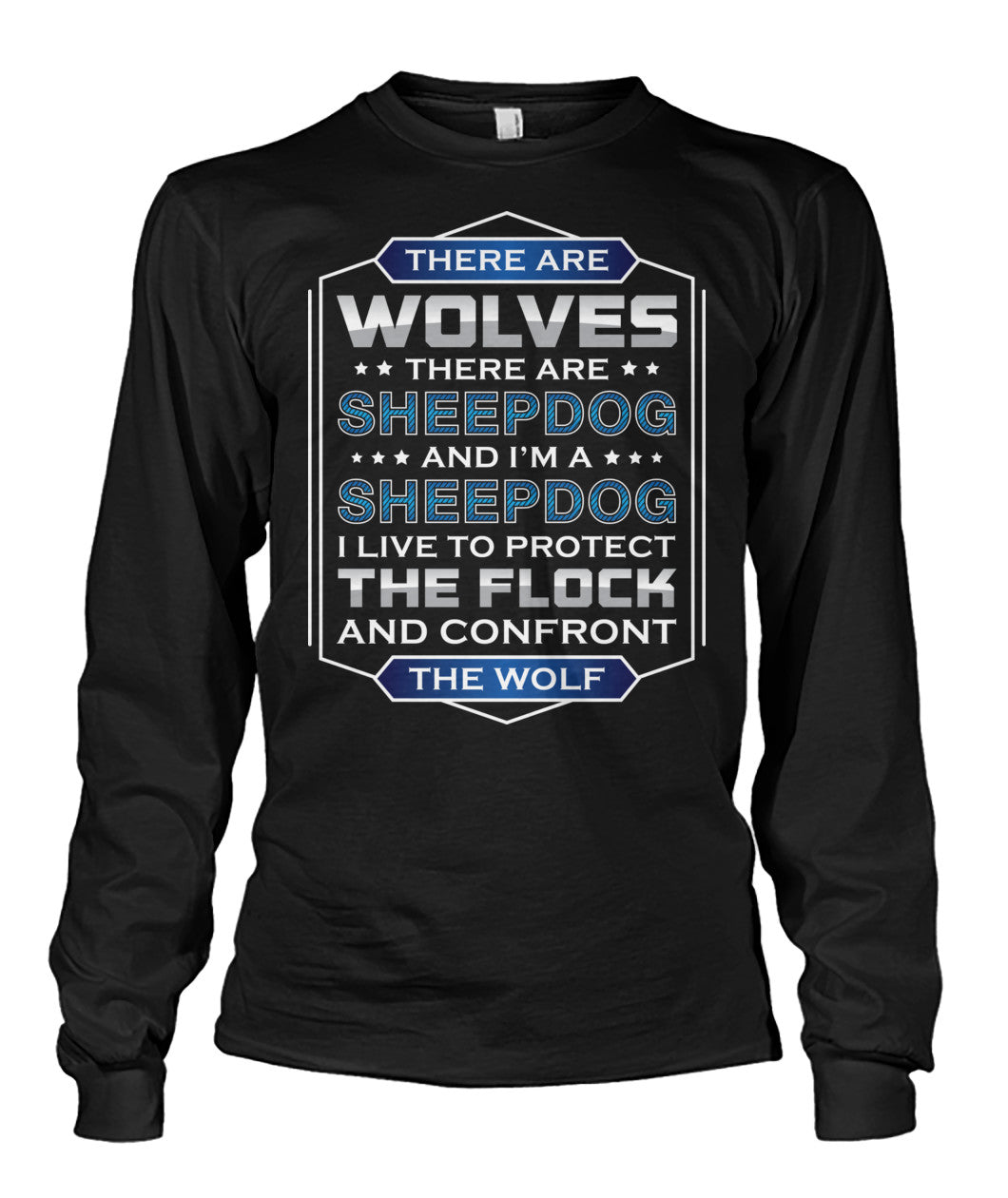 I'm A Sheepdog I Live To Protect The Flock Shirts and Hoodies