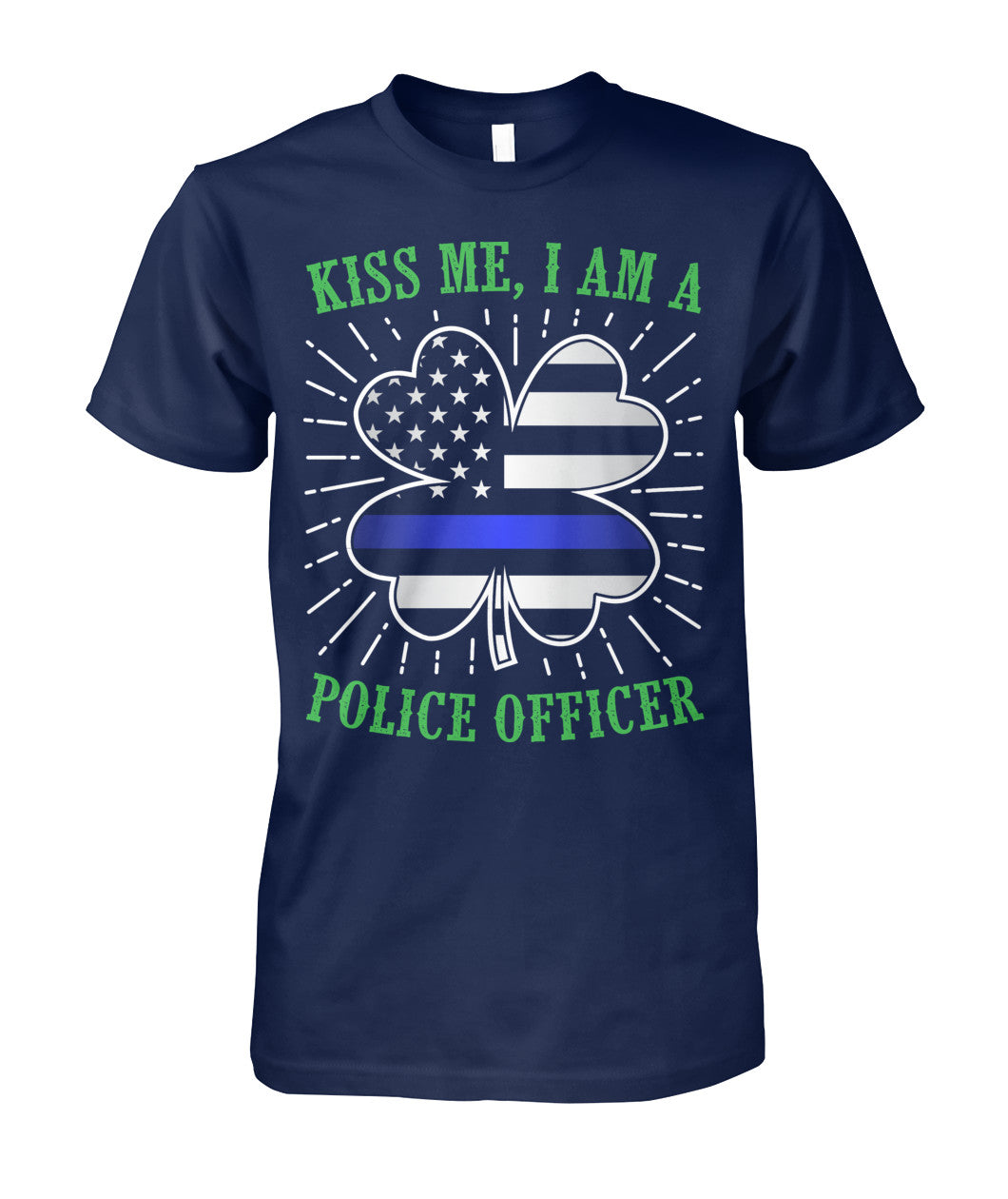 Kiss Me I am a Police Officer Irish Shirts and Hoodies