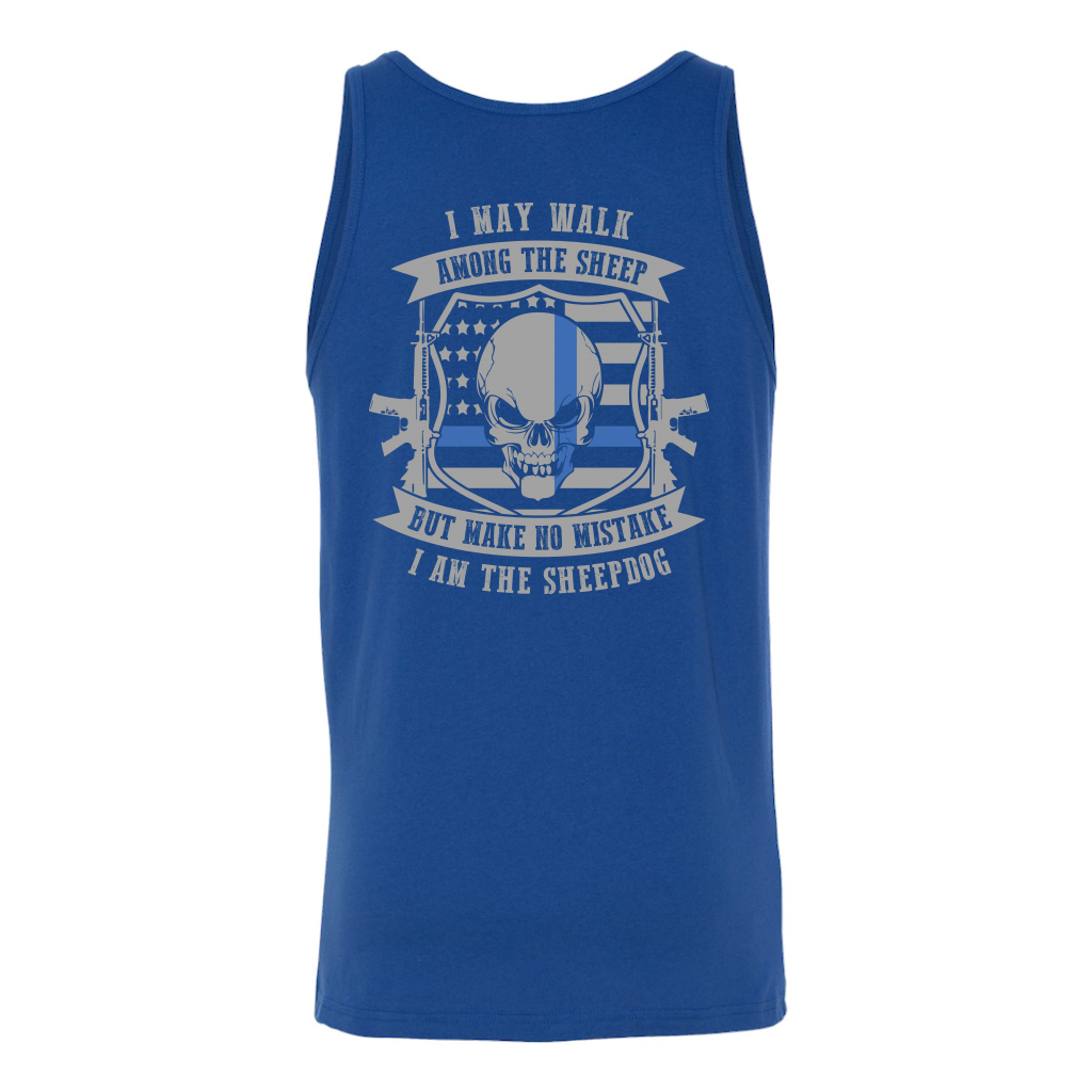 Men's Make No Mistake I Am The Sheepdog Tank Tops