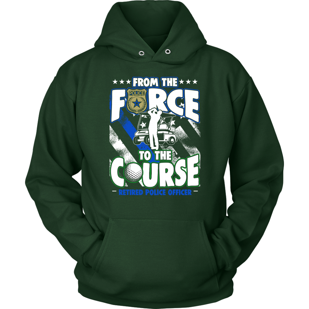 From the Force to the Course Shirts and Hoodies