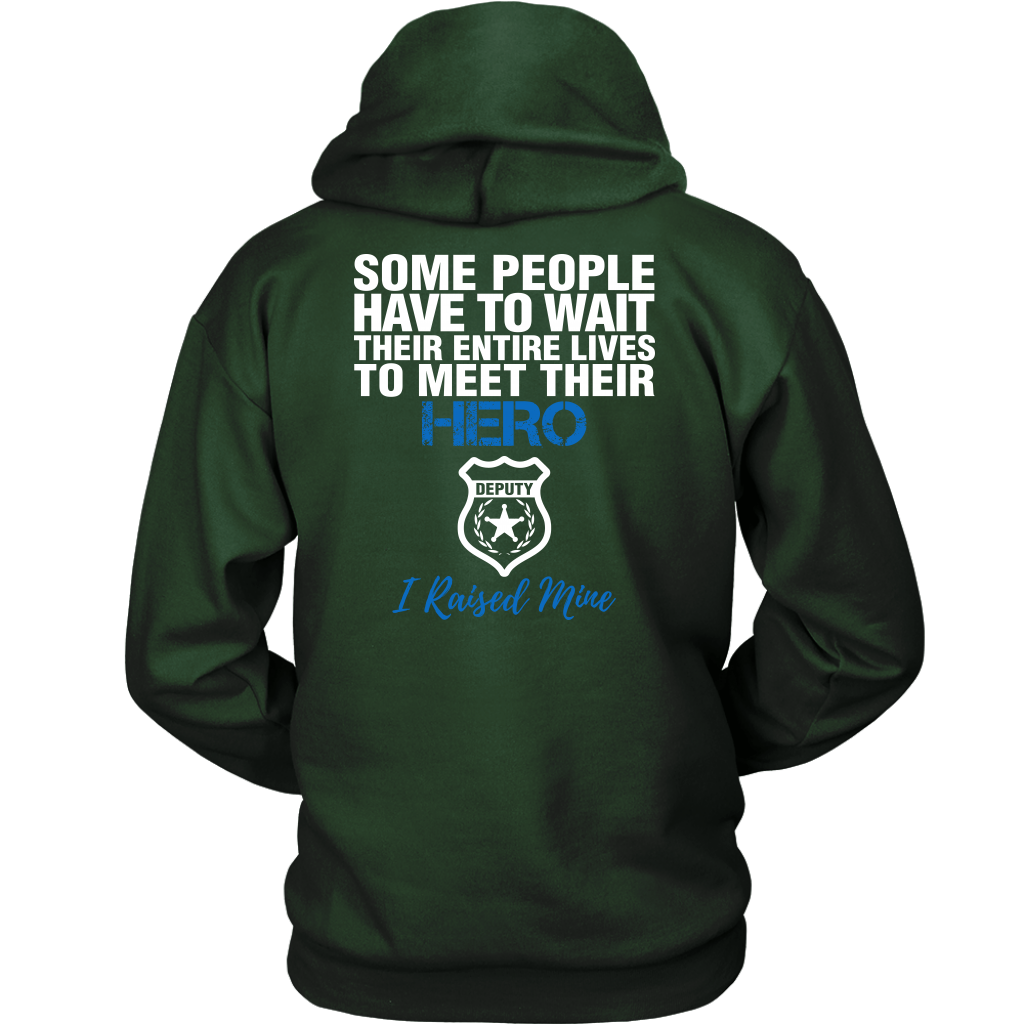 DEPUTY MOM - I RAISED MY HERO SHIRTS & HOODIES