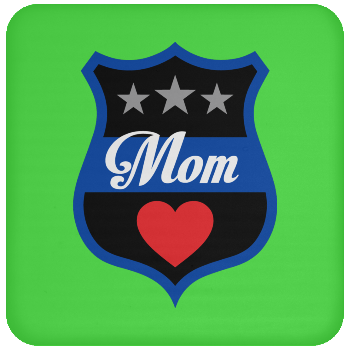 Thin Blue Line Mom Coaster