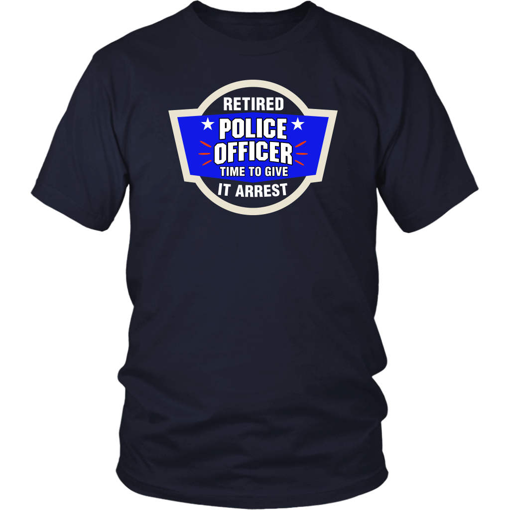Time To Give It Arrest Shirts and Hoodies