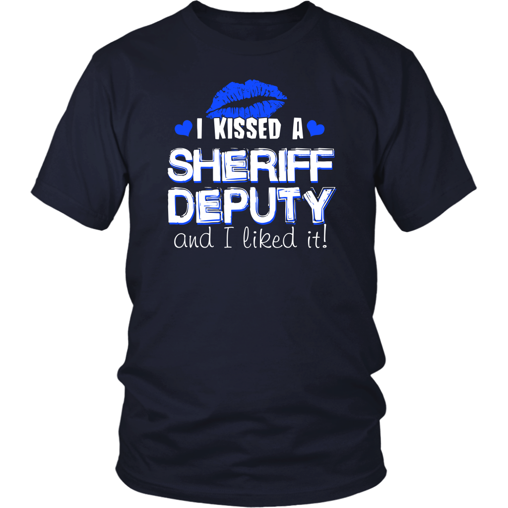 I Kissed Sheriff Deputy T-shirt and Hoodie