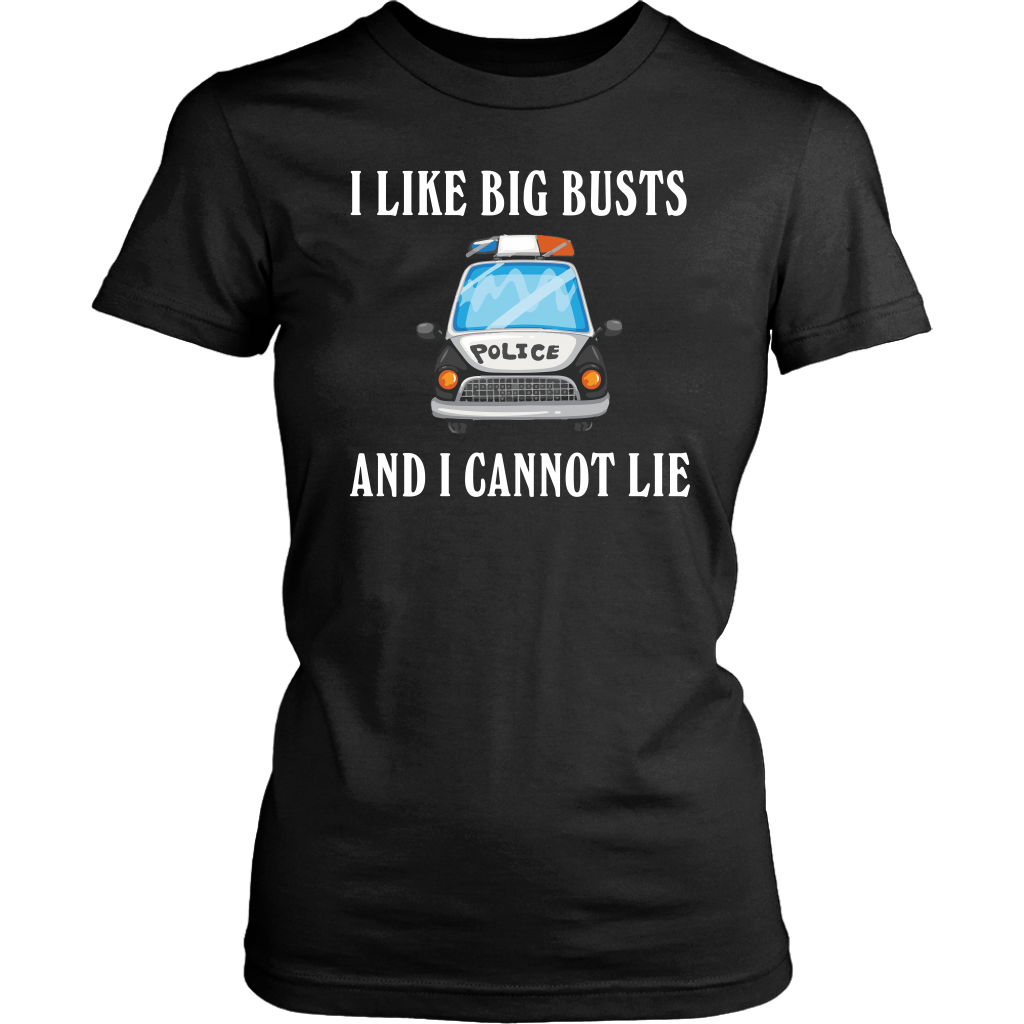 I like Big Busts and I cannot Lie Shirts & Hoodies