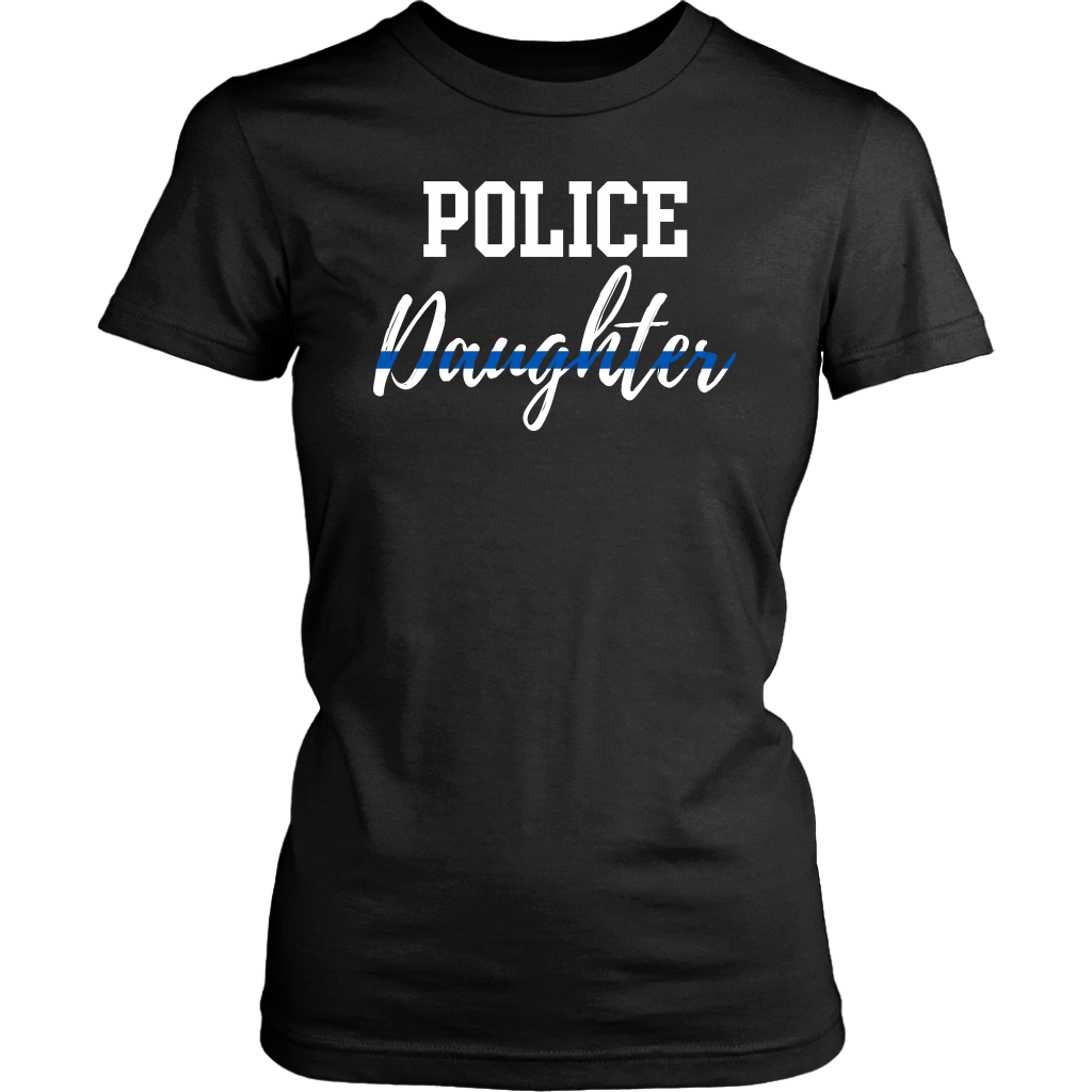 POLICE DAUGHTER SHIRTS AND HOODIES