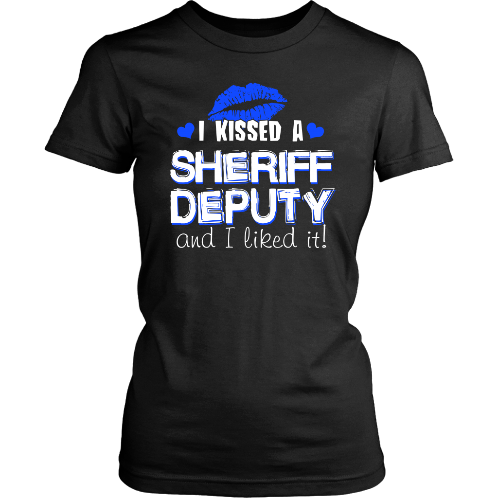 I Kissed Sheriff Deputy T-shirt and Hoodie
