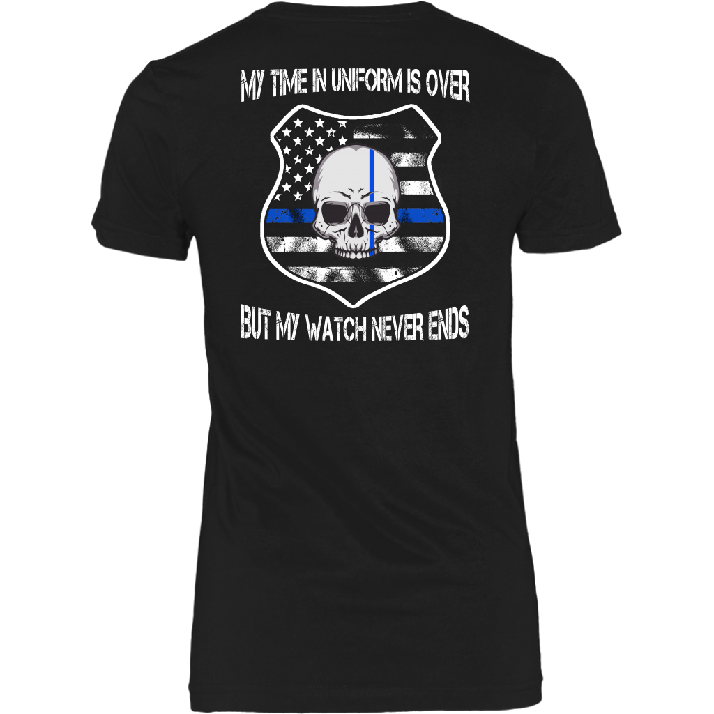 My Watch Never Ends Shirts and Hoodies