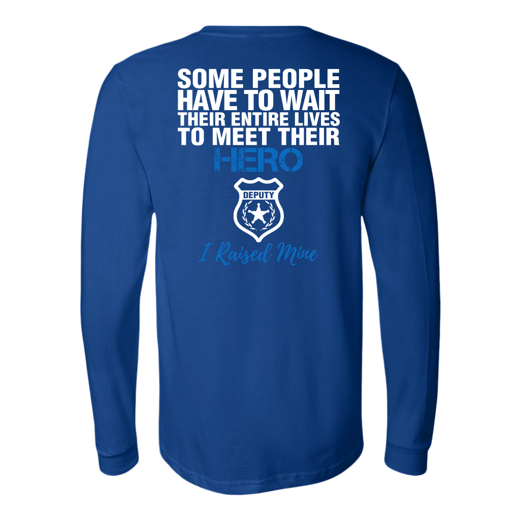 DEPUTY DAD - I RAISED MY HERO SHIRTS & HOODIES