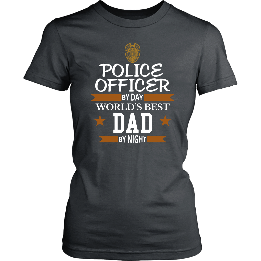 Police Officer By Day World's Best Dad By Night Shirt and Hoodie