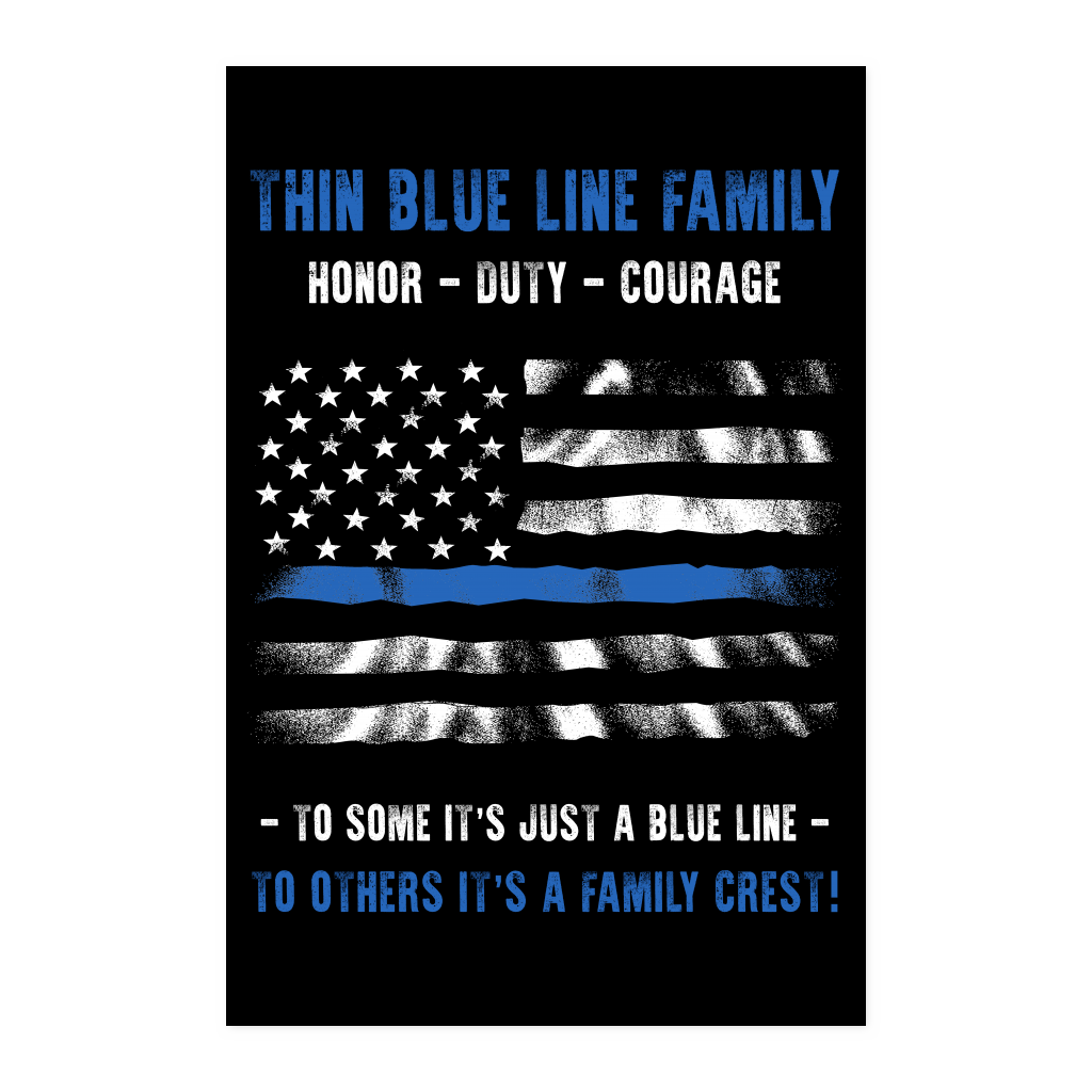 Thin Blue Line Family - Duty, Honor, Courage Poster