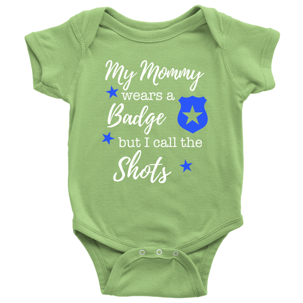 I Call the Shots Infant Baby Onesie Bodysuit - Mommy