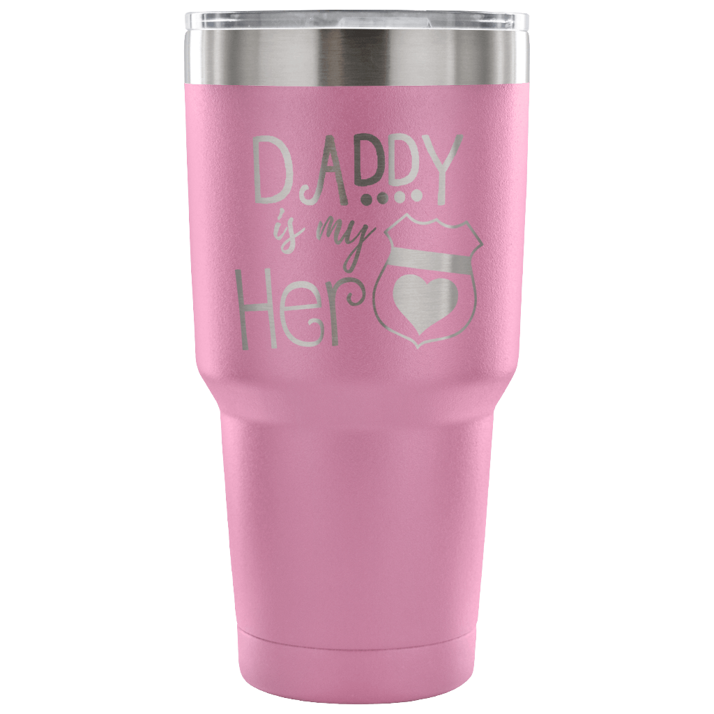 Daddy is my Hero 30 Ounce Vacuum Tumbler