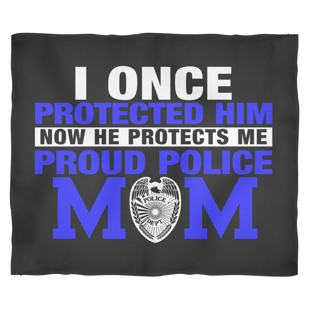 Police Mom - I Once Protected Him - Blanket