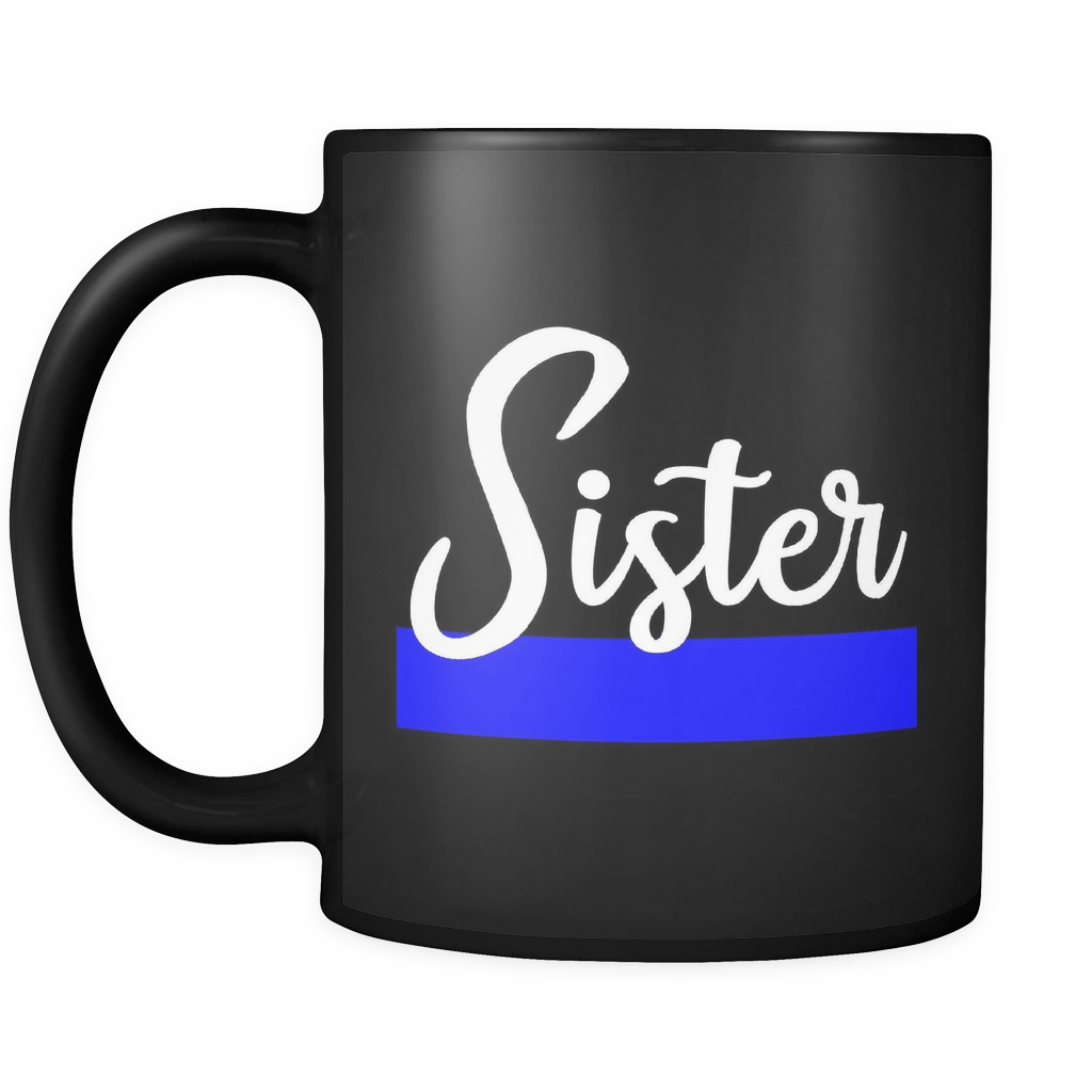 Thin Blue Line Sister Mug